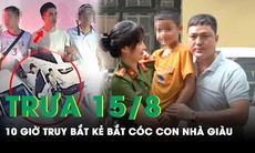 10 giờ truy bắt đối tượng bắt cóc con nhà giàu để đòi 15 tỷ tại Hà Nội