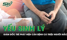 Đi khám vì yếu sinh lý, giám đốc trẻ phát hiện căn bệnh cả triệu người mắc 