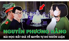 Bài học về 'quyền tự do ngôn luận' từ vụ án Nguyễn Phương Hằng