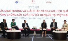 Các chuyên gia y tế Việt Nam và quốc tế tìm giải pháp hiệu quả  phòng chống sốt xuất huyết