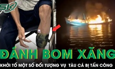 Đã khoanh vùng và khởi tố vụ án tàu cá bị đánh bom xăng ở Cà Mau