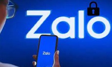 Hướng dẫn bảo mật tài khoản Zalo, tránh 'tự nhiên' nhận được đề nghị vay tiền
