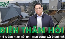 Thủ tướng Phạm Minh Chính gửi điện thăm hỏi về thảm họa động đất, sóng thần ở Nhật Bản