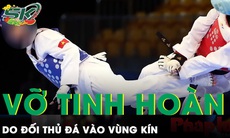 Vận động viên teakwondo bị vỡ nát tinh hoàn do đối thủ đá vào vùng kín