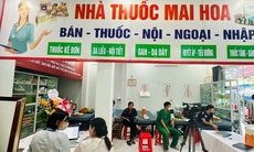 Thanh Hóa: Nhà thuốc Mai Hoa bị xử phạt 45 triệu đồng vì khám chữa bệnh 'chui'