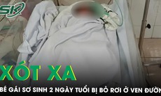 Xót xa bé gái sơ sinh 2 ngày tuổi bị bỏ rơi ở ven đường toàn thân chi chít dòi