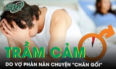 Vợ phàn nàn chuyện "chăn gối" do xuất tinh sớm, người đàn ông trầm cảm