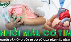 Bỏ qua dấu hiệu quan trọng, người đàn ông đột tử ngay trong đêm vì nhồi máu cơ tim cấp