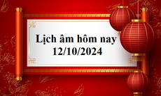 Lịch âm 12/10 - Âm lịch hôm nay 12/10 - Lịch vạn niên ngày 12/10/2024