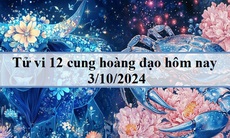 Tử vi 12 cung hoàng đạo ngày 3/10: Cự Giải tập trung, Ma Kết tham vọng