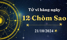 Tử vi 12 cung hoàng đạo ngày 21/10: Song Ngư nhạy cảm, Bạch Dương mơ mộng