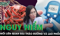 Đái tháo đường và lao phổi - Mối liên quan nguy hiểm