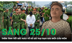 Sáng 25/10: Thêm tình tiết bất hảo về kẻ sát hại bạn gái sau màn cầu hôn lãng mạn