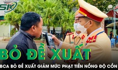 Lý do Bộ Công an bỏ đề xuất giảm mức phạt tiền vi phạm nồng độ cồn