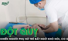 Người phụ nữ trẻ bất ngờ đột quỵ, không nói được khi đang phơi quần áo