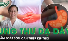 70% người ung thư dạ dày phát hiện ở giai đoạn tiến triển 