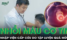 32 tuổi đã nhồi máu cơ tim dù nam thanh niên là người thường xuyên tập luyện thể thao