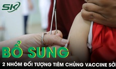 TP Hồ Chí Minh bổ sung thêm 2 nhóm đối tượng tiêm chủng vaccine sởi 