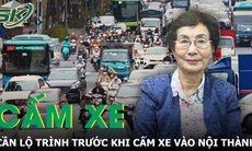 Cần lộ trình chuyển đổi rõ ràng trước khi cấm xe không đảm bảo đi vào nội thành
