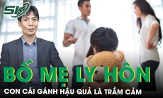 Trầm cảm khi bố mẹ ly hôn, nỗi đau con trẻ phải gánh chịu 