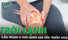 Đau nhức xương khớp khi trời lạnh cần tránh 5 thói quen sau kẻo rước hoạ