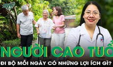 Lợi ích của việc đi bộ đối với sức khoẻ người cao tuổi