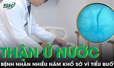 Tiểu buốt, đau hông lưng âm ỉ nhiều năm vì thận ứ nước