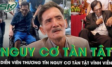 Trước nguy cơ tàn tật vĩnh viễn, diễn viên Thương Tín cho hay ‘bản thân đã chấp nhận số phận’
