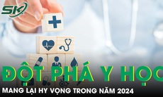 Những đột phá y học mang lại hy vọng trong năm 2024