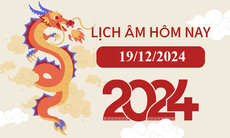 Lịch âm 19/12 - Âm lịch hôm nay 19/12 - Lịch vạn niên ngày 19/12/2024