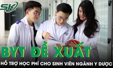 Bộ Y tế đề xuất hỗ trợ học phí cho sinh viên ngành y dược như ngành sư phạm