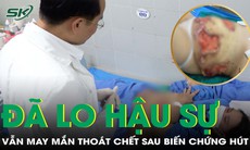 Người phụ nữ gặp biến chứng hút mỡ, gia đình đã lo hậu sự nhưng may mắn thoát chết