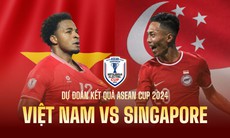 Nhận định, dự đoán tỉ số trận ĐT Việt Nam vs Singapore tại ASEAN Cup 2024, 20h ngày 29/12