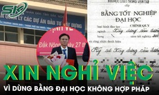 Đắk Nông: Phó Giám đốc xin nghỉ việc sau khi bị phát hiện dùng bằng đại học không hợp pháp