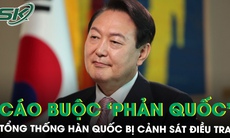 Sau quyết định ban bố thiết quân luật, Tổng thống Hàn Quốc bị điều tra vì cáo buộc ‘phản quốc’