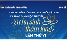 Xem trực tiếp chương trình Tôn vinh Thầy thuốc Việt Nam và trao giải Cuộc thi viết "Sự hy sinh thầm lặng" lần VI ở đâu?