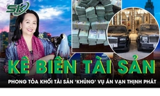 Vụ án Vạn Thịnh Phát: Kê biên, phong tỏa khối tài sản 'khủng' của Trương Mỹ Lan và đồng phạm