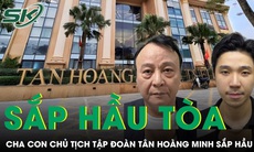 Cha con Chủ tịch tập đoàn Tân Hoàng Minh sắp hầu tòa vụ đẩy giá cổ phiếu chiếm đoạt hơn 8.600 tỉ đồng