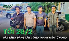Tối 28/2: 48h truy bắt băng đảng côn đồ vô cớ tấn công thanh niên tử vong ở Long An