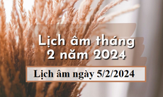 Lịch âm 5/2 - Âm lịch hôm nay 5/2 - Lịch vạn niên ngày 5/2 /2024