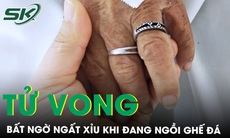 Nguyên nhân khiến người phụ nữ bất ngờ tử vong trên ghế đá