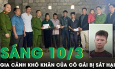 Sáng 10/3: Cô gái bị bạn trai sát hại ở Lai Châu là mẹ đơn thân có 2 con nhỏ, gia cảnh rất khó khăn