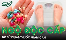 Cảnh báo ngộ độc cấp, rối loạn nhịp tim do dùng thuốc giảm cân