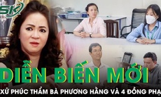 Diễn biến mới phiên xét xử phúc thẩm Nguyễn Phương Hằng và 4 đồng phạm