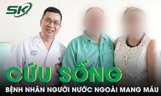 3 người Việt hiến máu hiếm cứu người nước ngoài nguy cấp