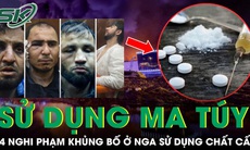 4 nghi phạm vụ tấn công khủng bố nhà hát ở Nga sử dụng chất ma túy