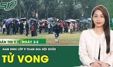Những thông tin y tế nóng nhất trong ngày hôm nay 3/3