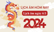 Lịch âm 6/3 - Âm lịch hôm nay 6/3 - Lịch vạn niên ngày 6/3/2024