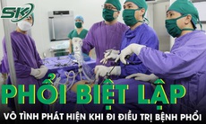 Đau ngực, khó thở, ho nhiều phát hiện khối phổi biệt lập kích thước lớn