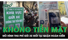 Trải nghiệm mô hình thu phí gửi xe không dùng tiền mặt tại quận Hoàn Kiếm, TP Hà Nội